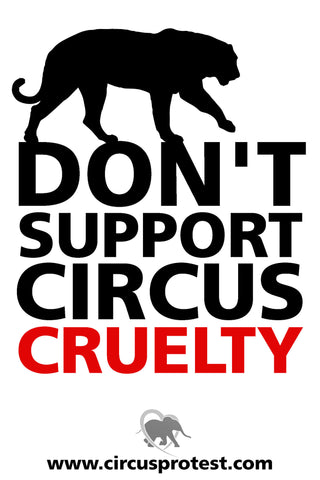 Don't Support Circus Cruelty Vinyl Poster